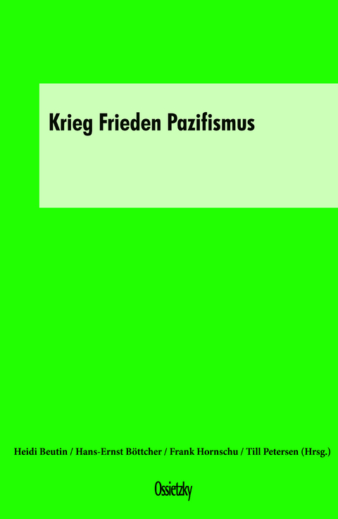 Krieg-Frieden-Pazifismus - 