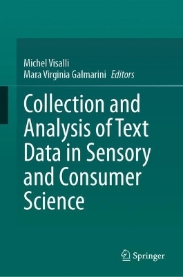 Collection and Analysis of Text Data in Sensory and Consumer Science - 