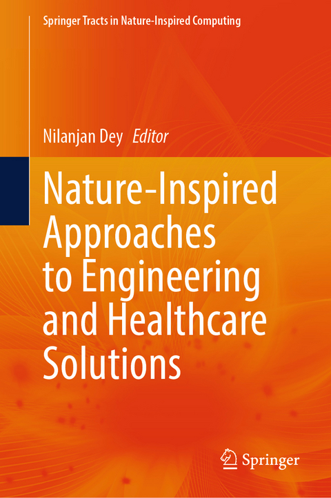 Nature-Inspired Approaches to Engineering and Healthcare Solutions - 