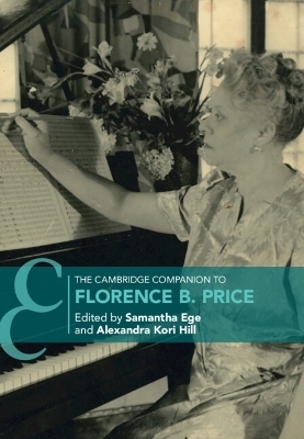 The Cambridge Companion to Florence B. Price - 