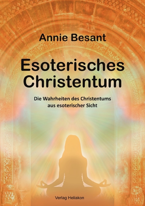 Esoterisches Christentum - Annie Besant