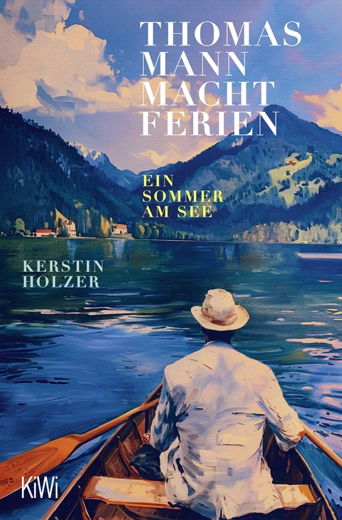 Thomas Mann macht Ferien - Kerstin Holzer