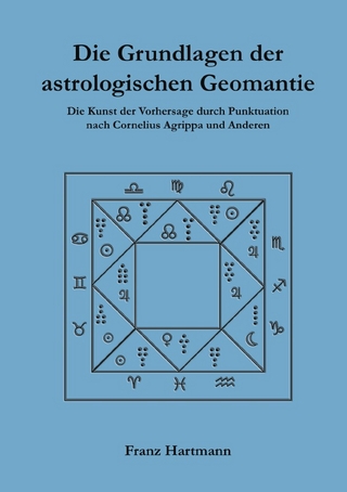 Die Grundlagen der astrologischen Geomantie