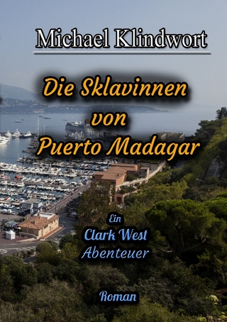 Clark West Die Sklavinnen von Puerto Madagar