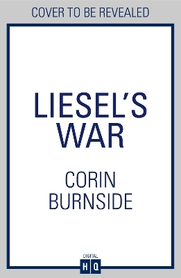 Liesel&rsquo;s War - Corin Burnside