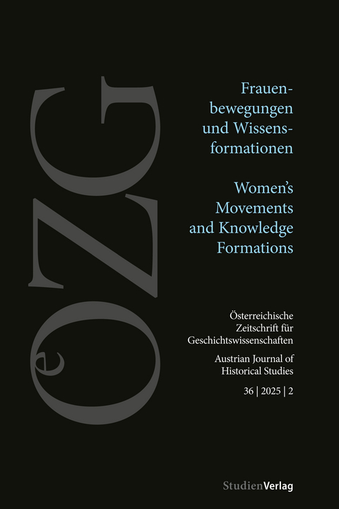 &Ouml;sterreichische Zeitschrift f&uuml;r Geschichtswissenschaften 36/2/2025 - 