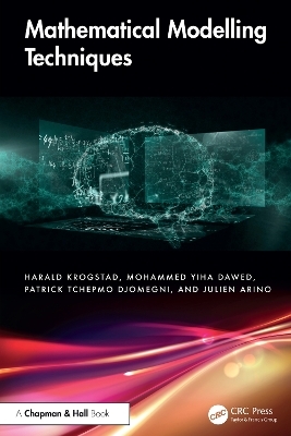 Mathematical Modelling Techniques - Harald Krogstad, Mohammed Yiha Dawed, Patrick Tchepmo Djomegni, Julien Arino