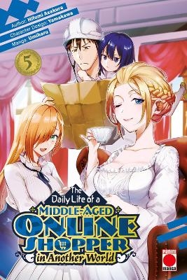 The Daily Life of a Middle-Aged Online Shopper In Another World Volume 5 - Hifumi Asakura