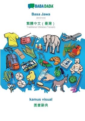 BABADADA, Basa Jawa - Traditional Chinese (Taiwan) (in chinese script), kamus visual - visual dictionary (in chinese script)