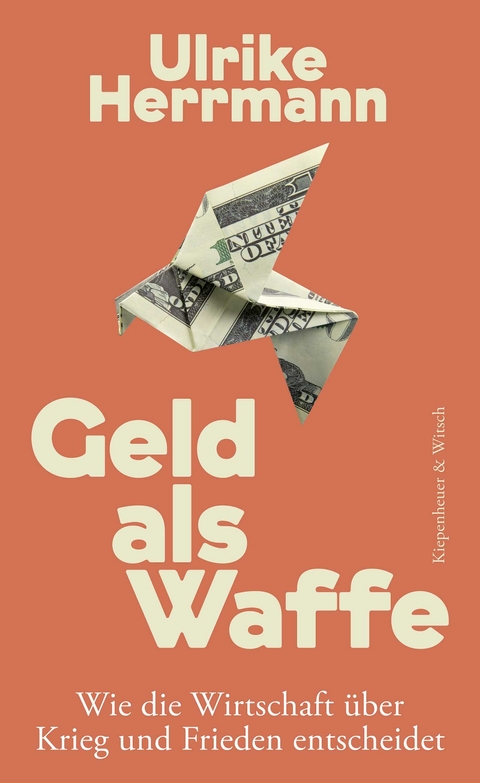 Geld als Waffe - Ulrike Herrmann