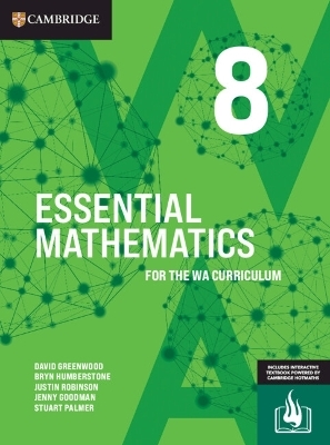 Essential Mathematics for the WA Curriculum 8 - David Greenwood, Bryn Humberstone, Justin Robinson, Jenny Goodman, Stuart Palmer