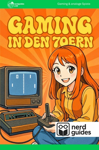 nerdguides / Gaming in den 70ern