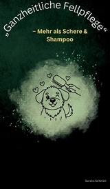 „Ganzheitliche Fellpflege“ - Sandra Schmidt