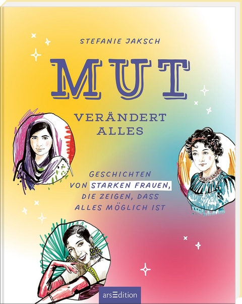 Mut verändert alles - Stefanie Jaksch
