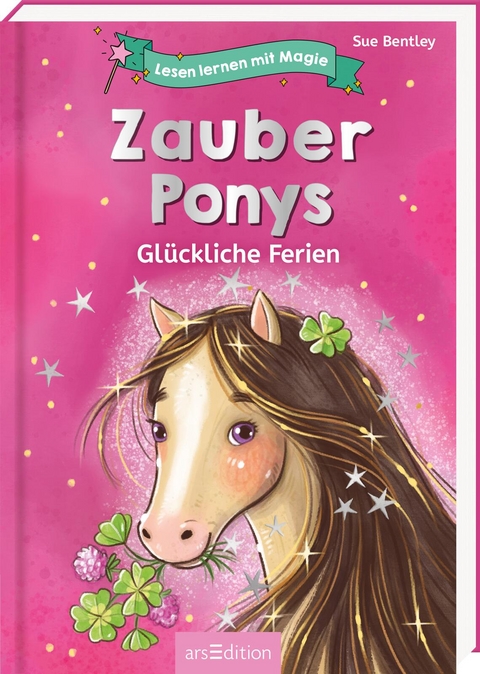 Lesen lernen mit Magie: Zauberponys - Sue Bentley