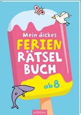 Mein dickes Ferien-R&auml;tselbuch