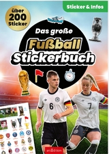 Das gro&szlig;e Fu&szlig;ball-Stickerbuch - Jens Dreisbach