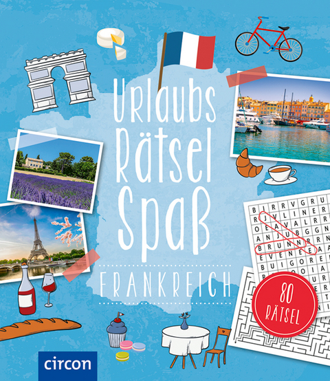 Urlaubsrätsel-Spaß Frankreich - Sigrid Oser