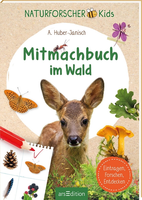 Naturforscher-Kids &ndash; Mitmachbuch im Wald - Angelika Huber-Janisch