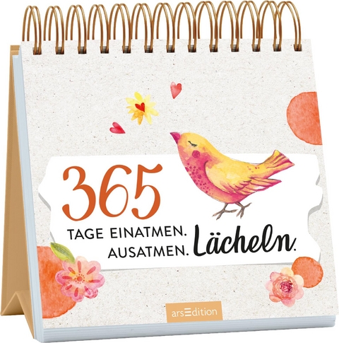 365 Tage einatmen. Ausatmen. Lächeln.