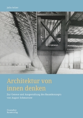Architektur von Innen denken - Julia Selzer