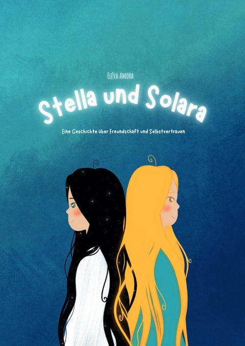 Stella und Solara - El&eacute;va Amora