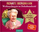 Weihnachtszeit ist Dehnbundzeit! - Renate Bergmann