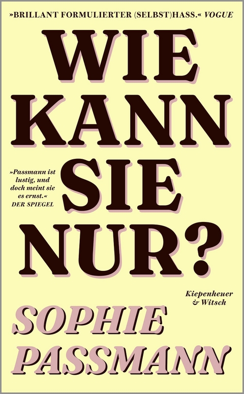 Wie kann sie nur? - Sophie Passmann