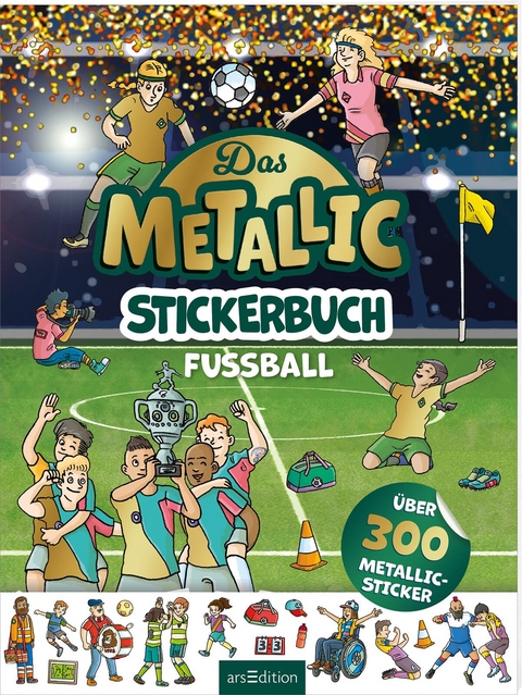 Das Metallic-Stickerbuch &ndash; Fu&szlig;ball