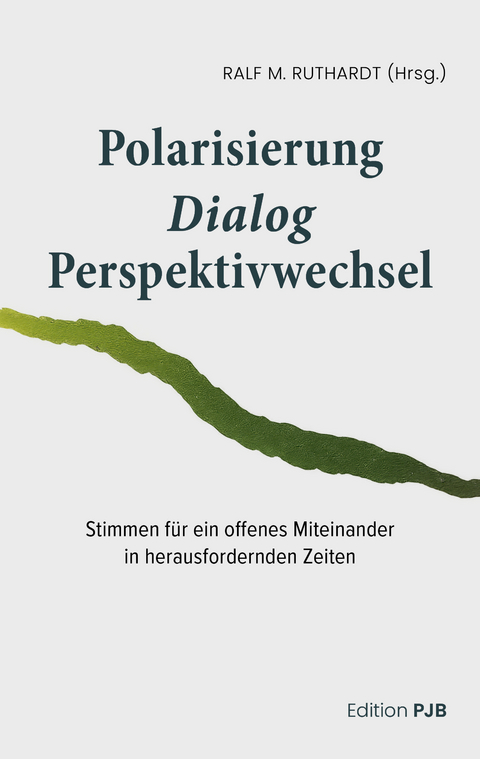 Polarisierung - Dialog - Perspektivwechsel - 