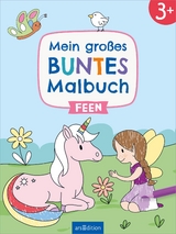 Mein gro&szlig;es buntes Malbuch &ndash; Feen