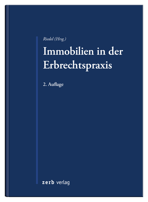 Immobilien in der Erbrechtspraxis - 