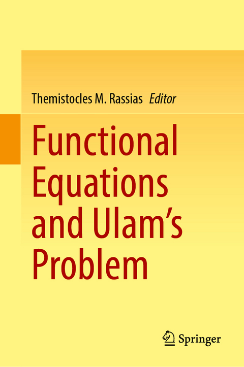 Functional Equations and Ulam’s Problem - 