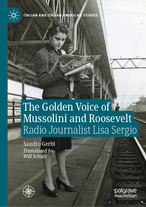 The Golden Voice of Mussolini and Roosevelt - Sandro Gerbi