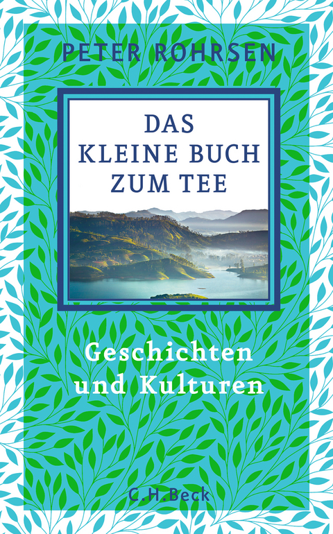 Das kleine Buch zum Tee - Peter Rohrsen