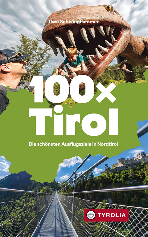 100 x Tirol - Uwe Schwinghammer