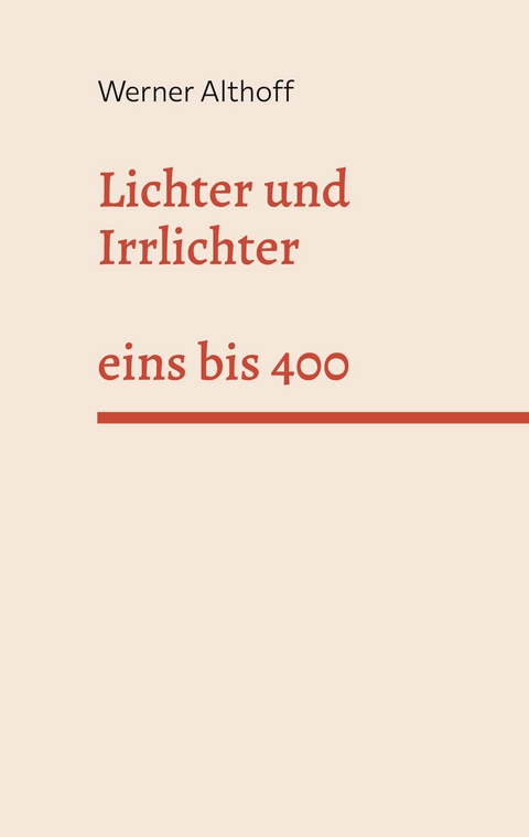 Lichter und Irrlichter - Werner Althoff