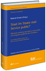 Staat im Staate statt Service public? - 