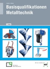 Basisqualifikationen Metalltechnik - Blome, Silke; Lindner, Volker