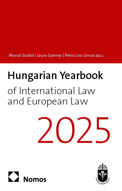 Hungarian Yearbook of International Law and European Law 2025 - 