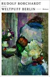 Weltpuff Berlin - Borchardt, Rudolf; Schuster, Gerhard