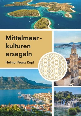 Mittelmeerkulturen ersegeln