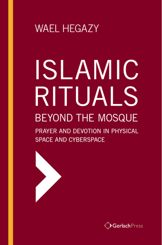 Islamic Rituals Beyond the Mosque