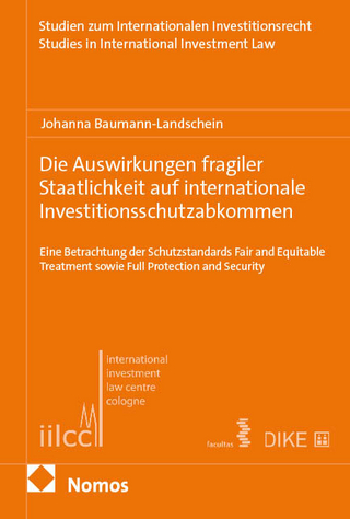 Die Auswirkungen fragiler Staatlichkeit auf internationale Investitionsschutzabkommen