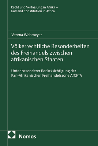 Völkerrechtliche Besonderheiten des Freihandels zwischen afrikanischen Staaten