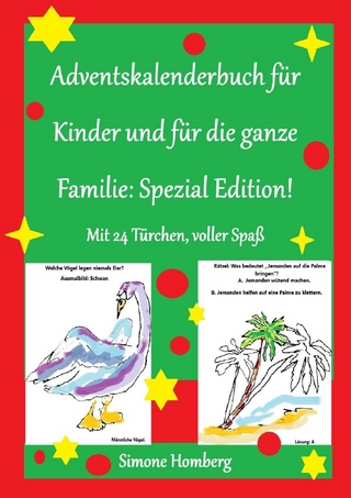 Adventskalenderbuch für Kinder und für die ganze Familie: Spezial Edition!