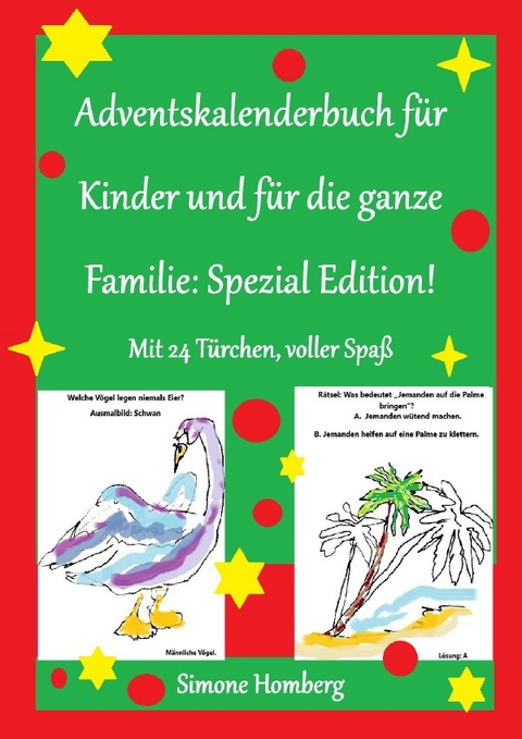 Adventskalenderbuch f&uuml;r Kinder und f&uuml;r die ganze Familie: Spezial Edition! - Simone Homberg