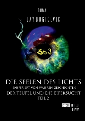 Die Seelen des Lichts - Jay Bogicevic