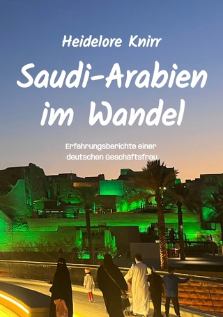 Saudi-Arabien im Wandel