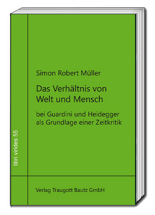 Das Verhältnis von Welt und Mensch